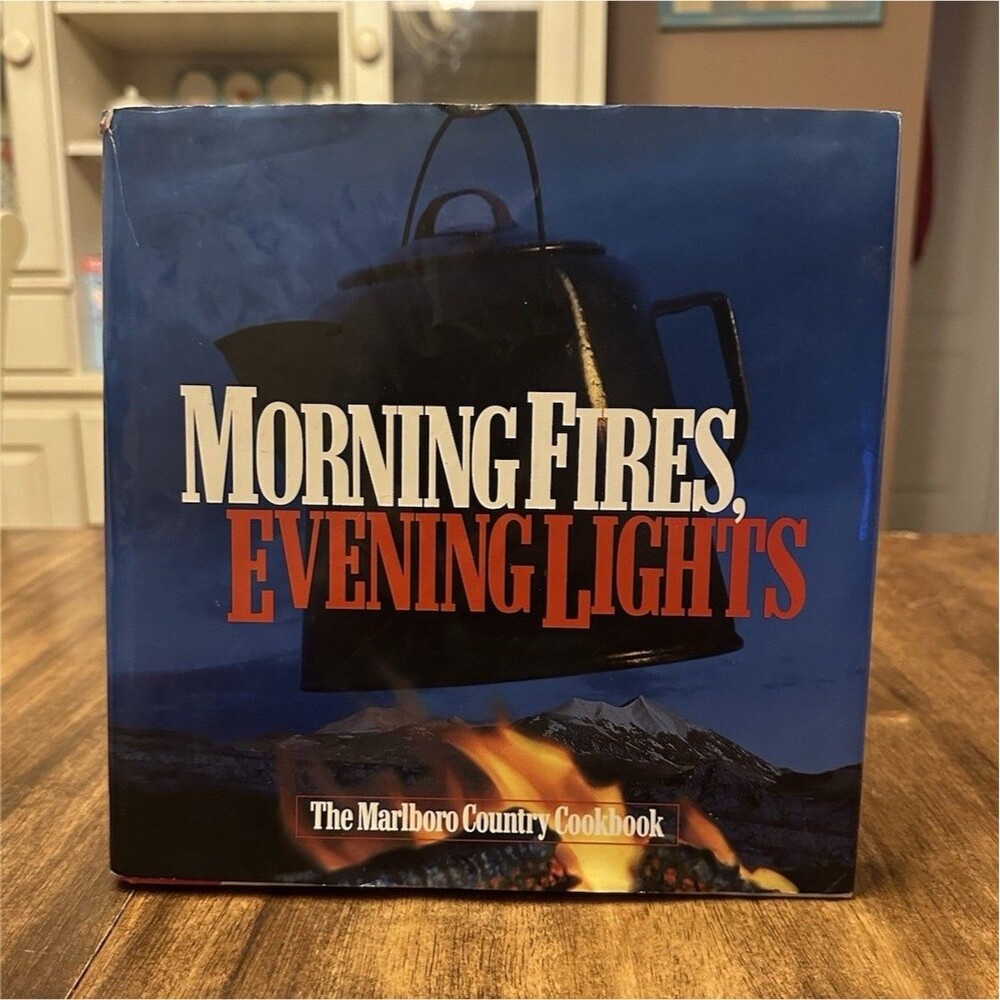 1998 Marlboro Country Cookbook Morning Fires Evening Lights Philip Morris HC